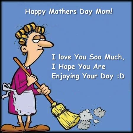 Happy Mothers Day Funny Quotes
